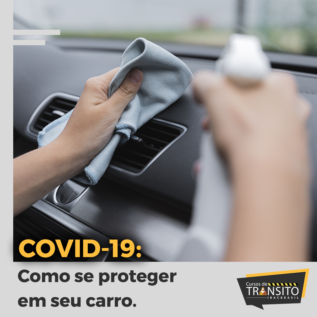 Covid-19: Como se proteger em seu carro.
