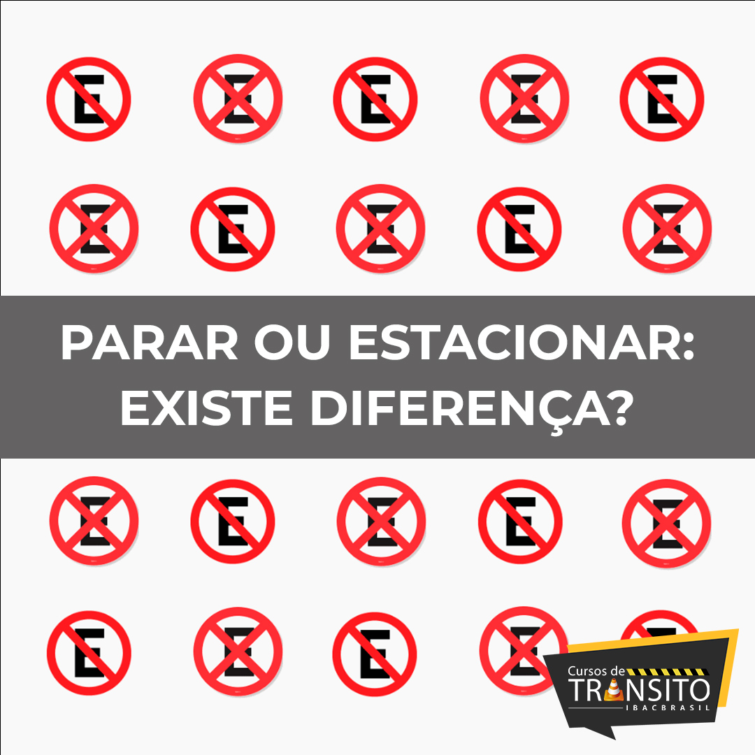 Parar ou estacionar: existe diferença?