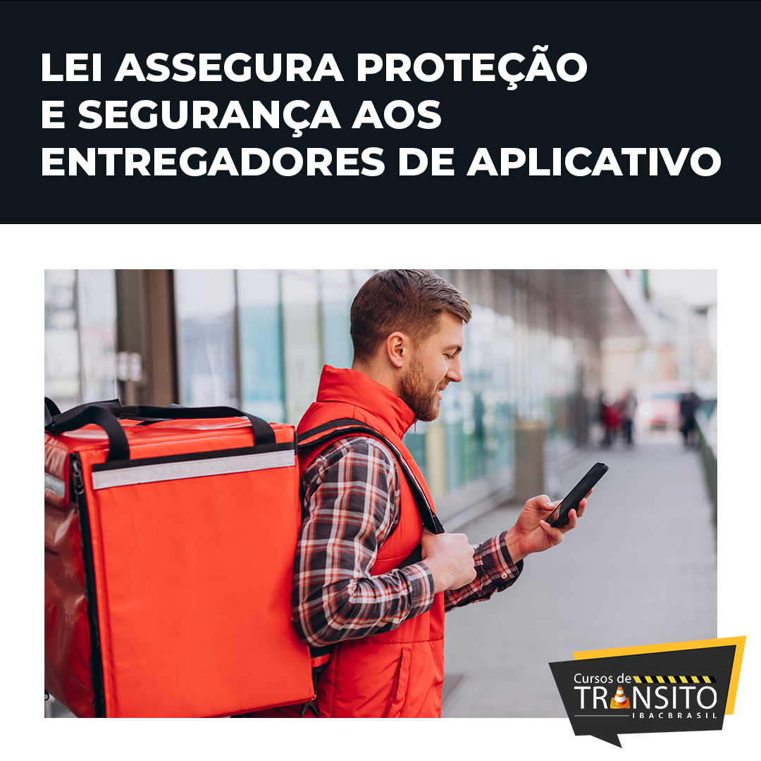 Lei assegura proteção e segurança aos entregadores de aplicativo